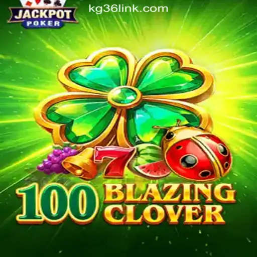 100BlazingClover: A Thrilling New Addition to the KG36.COM Online Casino Philippines